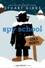 Book cover of Spy school goes north (Spy School #11)