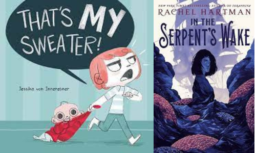 Book covers of That's my Sweater by Jessika Von Innerebner and In the Serpent's Wake by Rachel Hartman