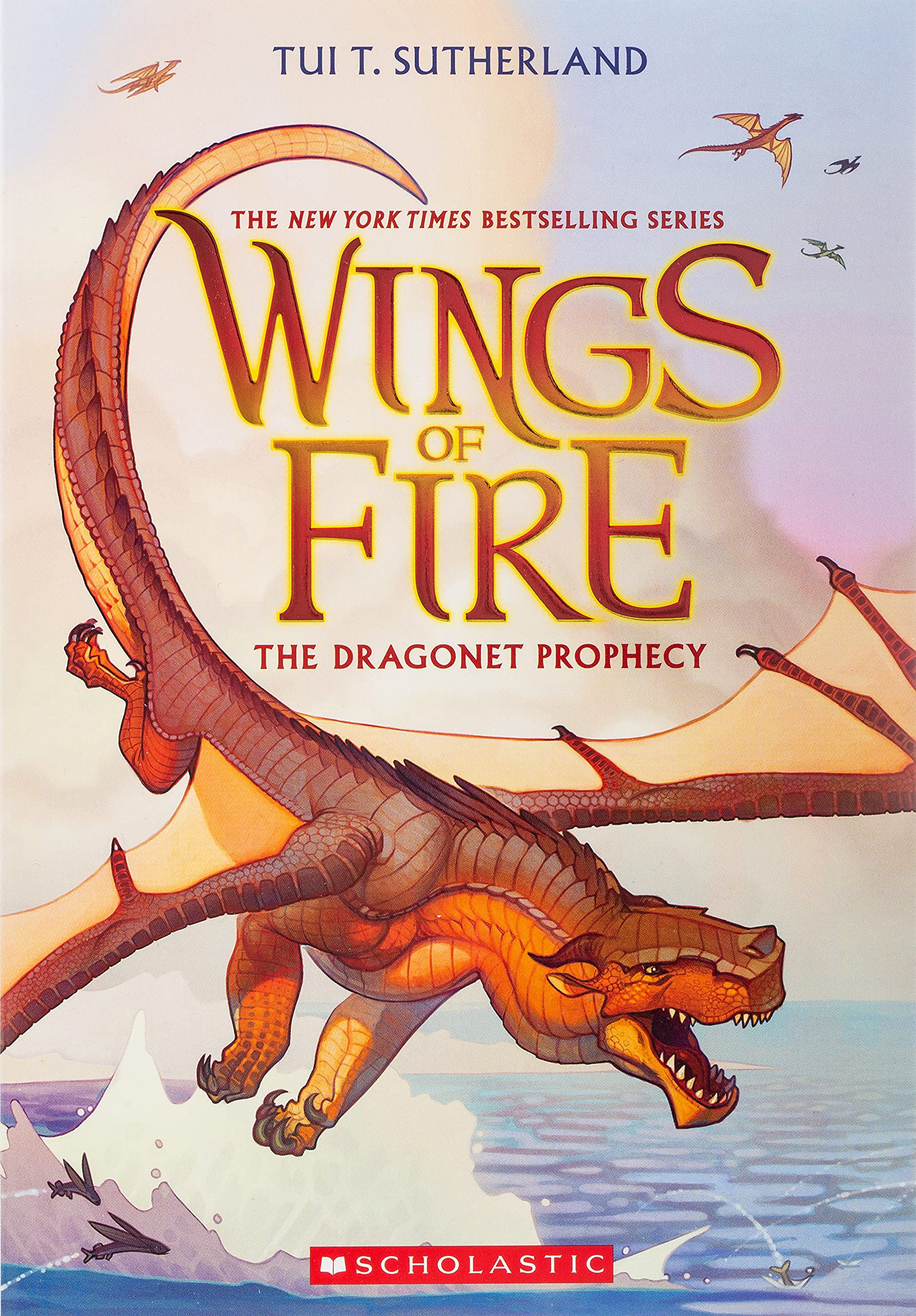 The dragonet prophecy: Wings of fire series, book 1 (Wings of Fire) by Tui T Sutherland