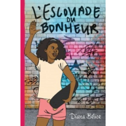 Couverture du livre L'escouade du bonheur de Dïana Bélice