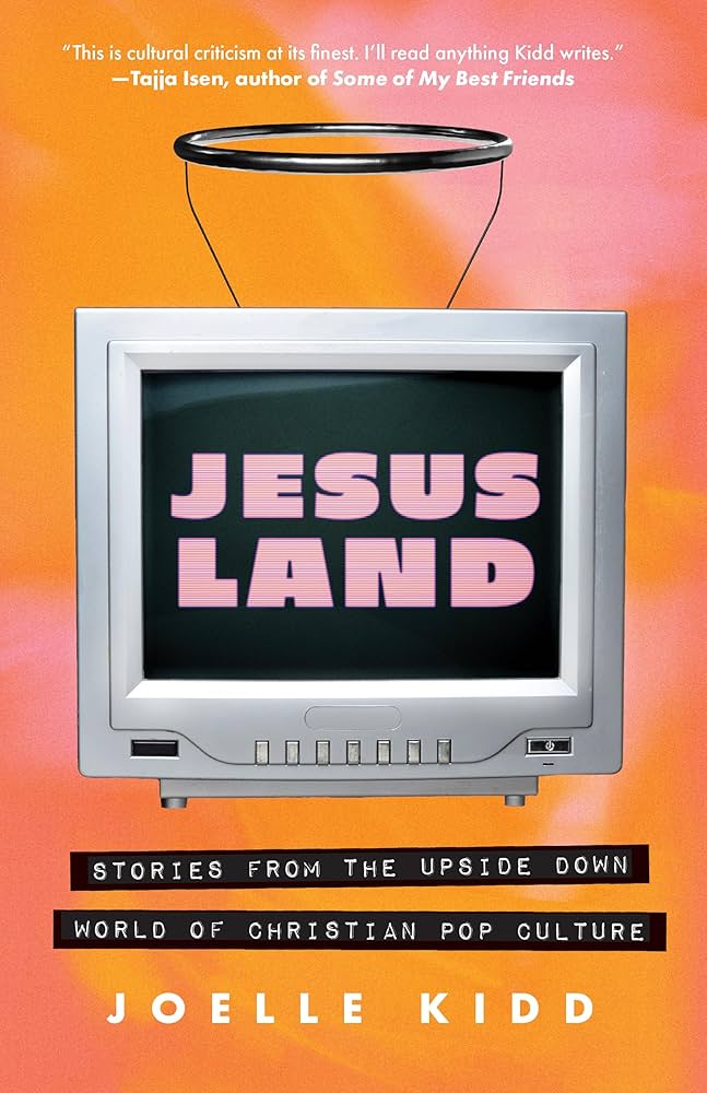 Cover of the book Jesusland: Stories from the upside down world of Christian pop culture by Joelle Kidd.