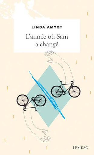 L'année où Sam a changé: roman de Linda Amyot