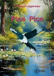 Couverture du livre Pica pica par Philippe Légereau.