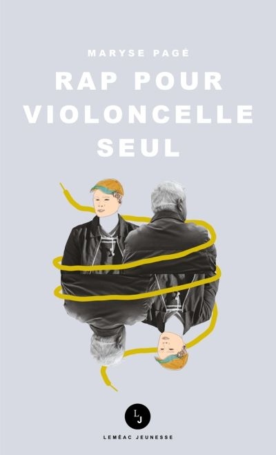Couverture du livre Rap pour violoncelle seul par Maryse Pagé.