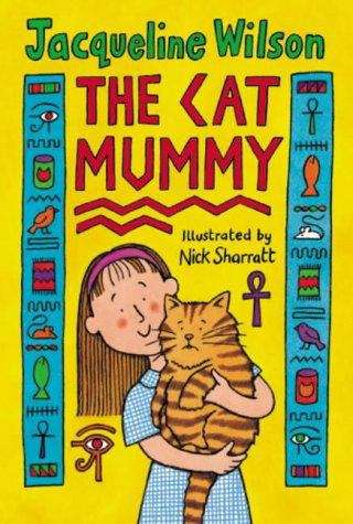 Cover of the book The cat mummy by Jacqueline Wilson.